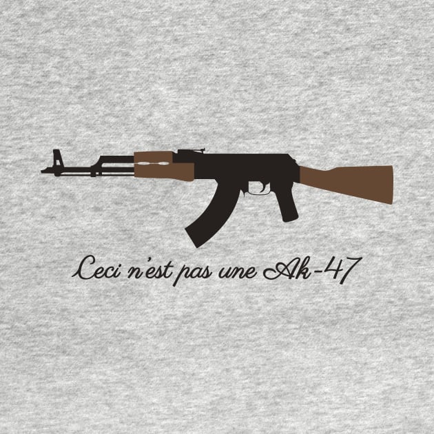 Ceci n’est pas une Ak-47 by ljrocks3@gmail.com